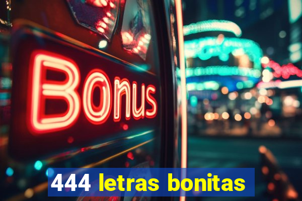 444 letras bonitas